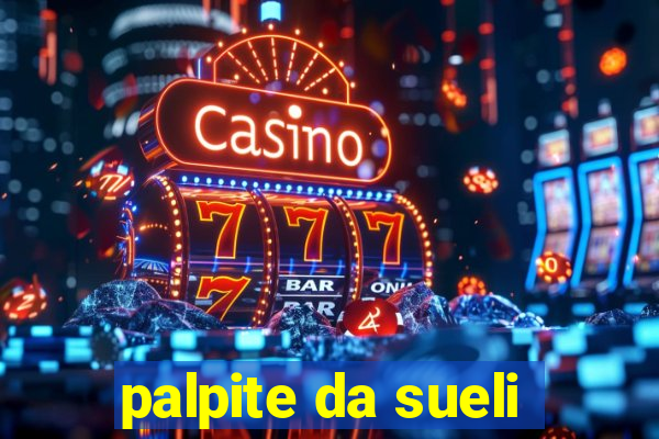 palpite da sueli